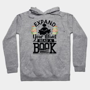 expand your mind read a book Hoodie